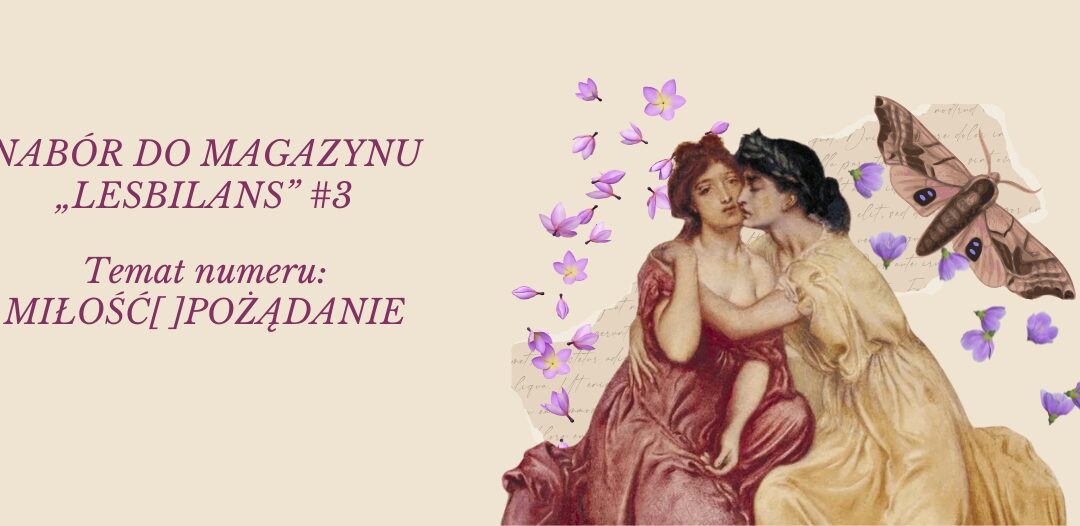 Otwieramy nabór do „LesBiLansu #3”! OPEN CALL: „MIŁOŚĆ[ ]POŻĄDAIŁOŚNIE”