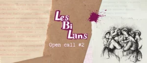 LesBiLans #2: OPEN CALL